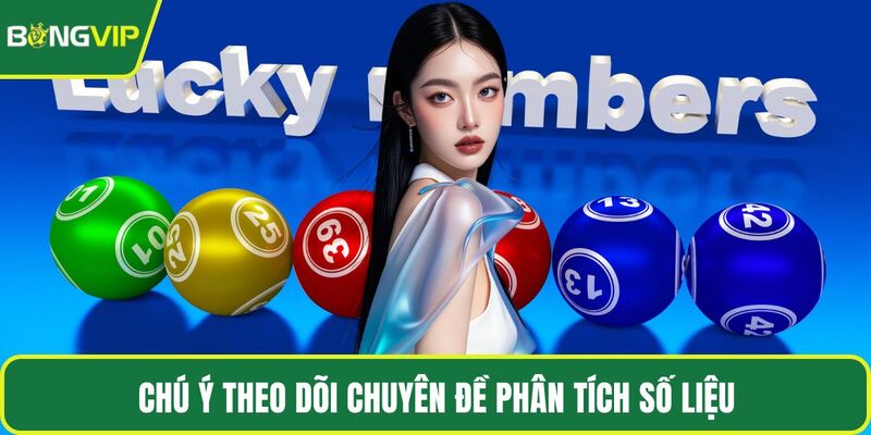 Chú ý theo dõi chuyên đề phân tích số liệu